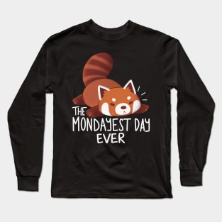 The Mondayest Day Ever Long Sleeve T-Shirt